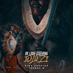 Da Louf Steering – Idlozi Ft. King Khustah & Themba N Mp3 Download