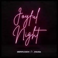 Deepxplosion – Joyful Night Ft. Siyanda Mp3 Download