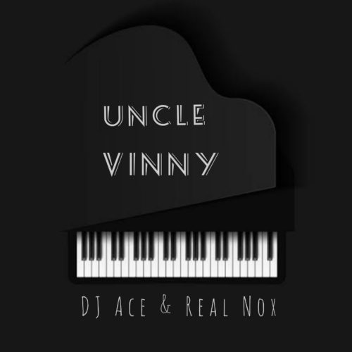 DJ Ace & Nox – Uncle Vinny Mp3 Download