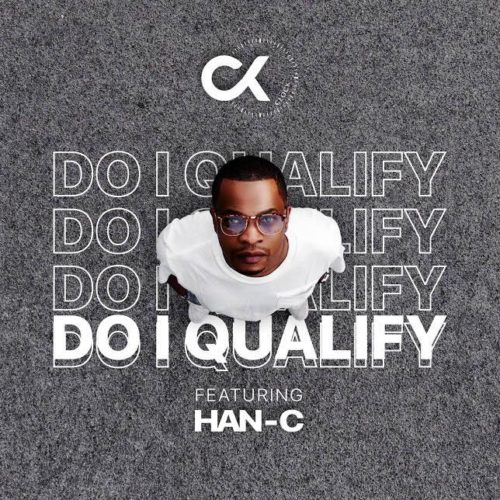 DJ Clock – Do I Qualify Ft. Han-C Mp3 Download