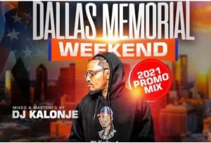 Dj Kalonje – Dallas Memorial Mixx 2021 Mp3 Download