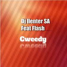 DJ Llenter SA – Cweedy Ft. Flash Mp3 Download
