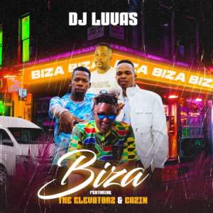 Dj Luvas – Biza Ft. The Elevators & Cabin Mp3 Download