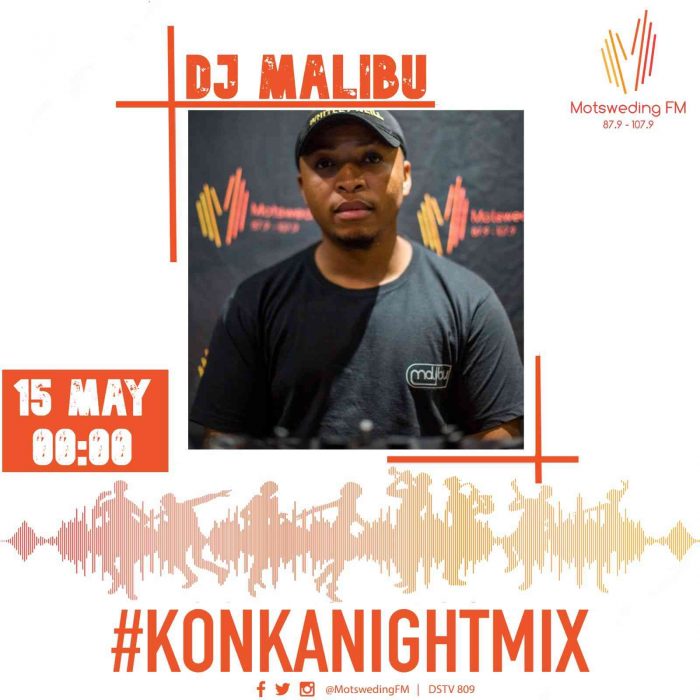 DJ Malibu – Motsweding FM Konka Night Mix Episode 47 & 48 Mp3 Download