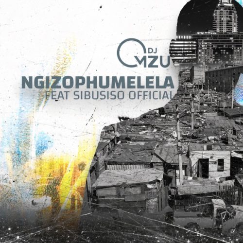 DJ Mzu – Ngizophumelela Ft. Sibusiso Mp3 Download