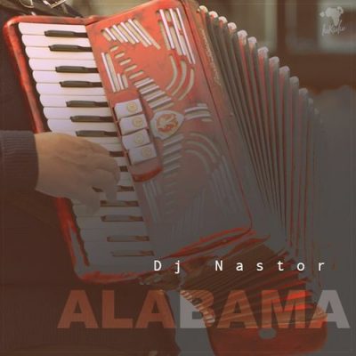DJ Nastor – Alabama Mp3 Download