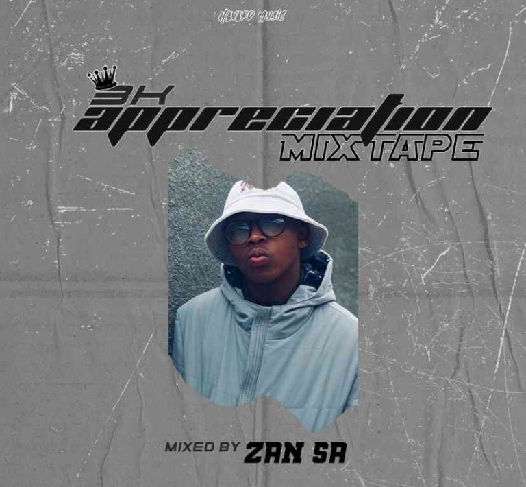 DJ Zan SA – 3.8K Appreciation Mix Mp3 Download
