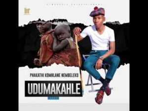 Dumakahle – Idlozi Lasekhaya Komama (Official Audio) Mp3 Download