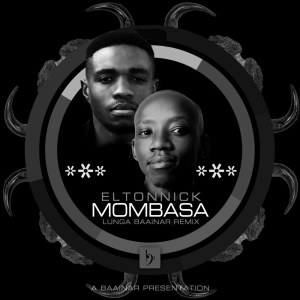 Eltonnick – Mombasa (Lunga Baainar Remix) Mp3 Download