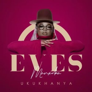 Eves Menxeba – Uyajola Mp3 Download