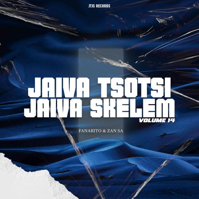 Fanarito & Djy Zan SA – Jaiva Tsotsi Jaiva Skelem Vol.14 Mix Mp3 Download