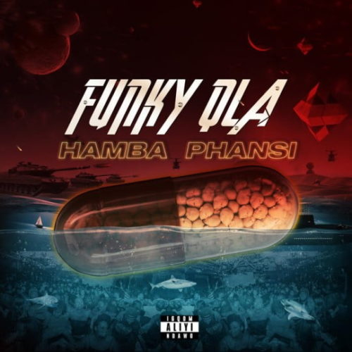 Funky Qla – Hamba Phansi Mp3 Download