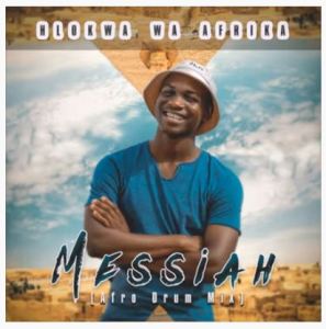 Hlokwa Wa Afrika – Messiah (Afro Drum Mix) Mp3 Download