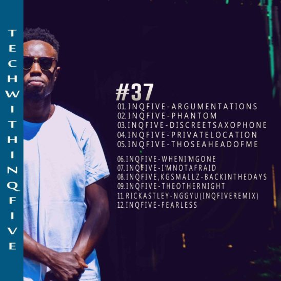InQfive – Tech With InQfive 37 Mix Mp3 Download