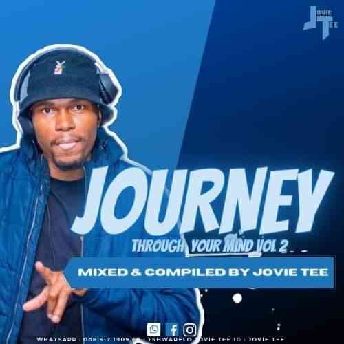 Jovie Tee – Journey Through Your Mind Vol.2 (Birthday Mix) Mp3 Download