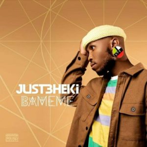Just Bheki – Bameme Mp3 Download