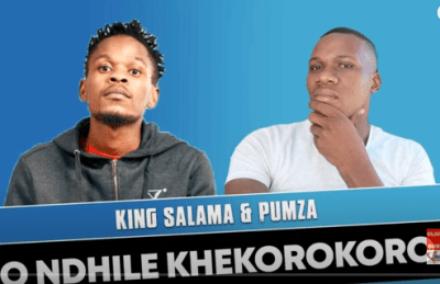 King Salama & Pumza – O Ndhile Khekorokoro Mp3 Download
