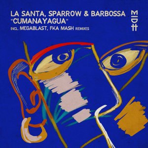 La Santa, Sparrow & Barbossa – Cumanayagua (Fka Mash Glitch Dub) Mp3 Download