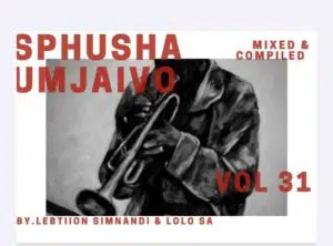 Lebtiion Simnandi & Lolo SA – SphushaUmjaivo_OneWay Vol. 31 Mix Mp3 Download