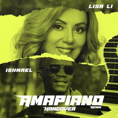 Lisa Li – Hangover Amapiano Ft. Ishmael (Remix) Mp3 Download