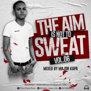Major Kapa – The Aim Is Not To Sweat Vol.06 Mix Mp3 Download