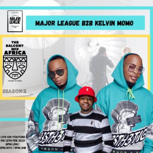 Major League & Kelvin Momo – Amapiano Live Balcony Mix B2B (S2 EP5) Mp3 Download