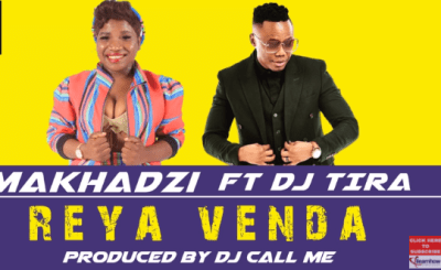 Makhadzi – Reya Venda Ft. DJ Tira Mp3 Download
