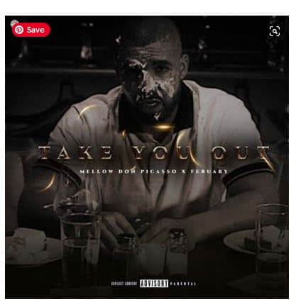 Mellow – Take You Out Ft. February Mp3 Download
