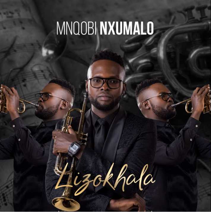 Mnqobi Nxumalo – Lizokhala Mp3 Download