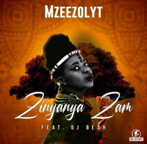 Mzeezolyt – Zinyanya Zam ft DJ Besh Mp3 Download