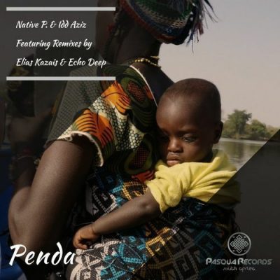 Native P. – Penda Ft. Idd Aziz (Echo Deep Remix) Mp3 Download
