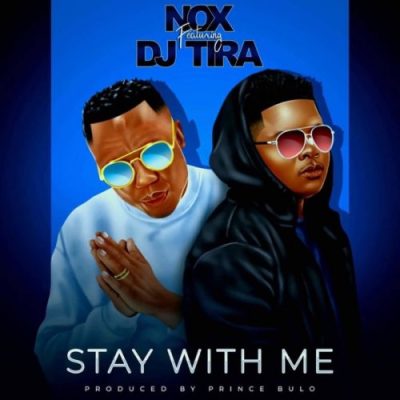 Nox – Stay With Me Ft. DJ Tira Mp3 Download