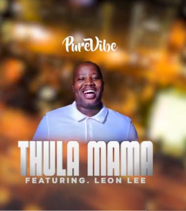 PureVibe – Thula Mama Ft. Leon Lee Mp3 Download
