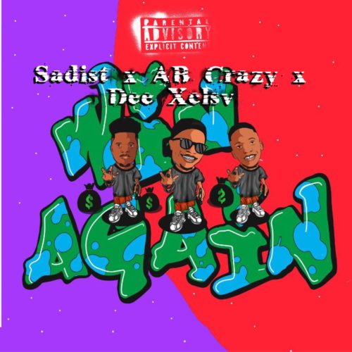 Sadist – Win Again Ft. AB Crazy & Dee XCLSV Mp3 Download