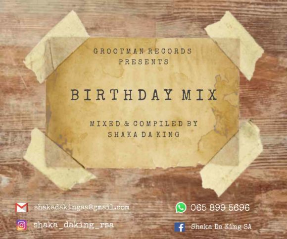 Shaka Da King – Birthday Mix Mp3 Download