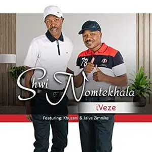 Shwi Nomtekhala – Iveze ft. Jaiva Zimnike & Khuzani Mp3 Download