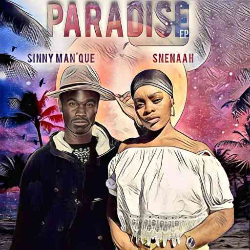 Sinny Man’Que & Snenaah – Why Don’t You Love Me Mp3 Download