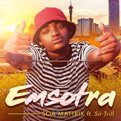Soa Mattrix – Emsotra Ft. Sir Trill Mp3 Download