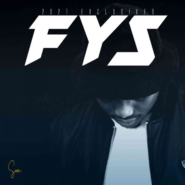 Soa Mattrix – FYS Mixtape 3 (2021 Exclusives) Mp3 Download
