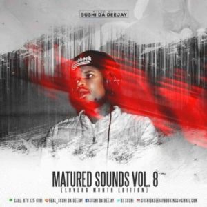 Sushi Da Deejay – Maturedsounds Vol. 8 Mix Mp3 Download