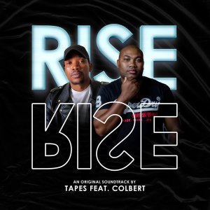 Tapes – Rise ft. Colbert Mp3 Download