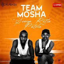TEAM MOSHA – Senya Retla Patela Mp3 Download