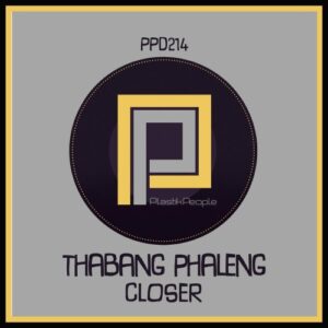 Thabang Phaleng – Closer (TimAdeep RA Mix) Mp3 Download