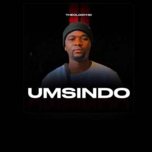 TheologyHD – Umsindo Mp3 Download