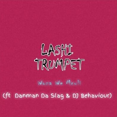 Woza We Mculi – Lashi Trumpet Ft. Danman Da Slag & DJ Behaviour Mp3 Download