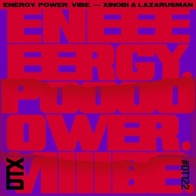 Xinobi, Lazarusman – Energy. Power. Vibe. (Original Mix) Mp3 Download