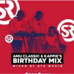 ATK MusiQ – Amu Classic & Kappie’s Birthday Mix