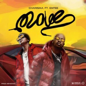 Charisma Madness – Move ft. Emtee
