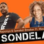 Dr Maponya & Speaker Breaker – Sondela Ft Mashvick
