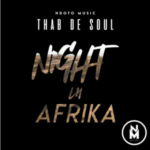 EP: Thab De Soul – Night In Afrika